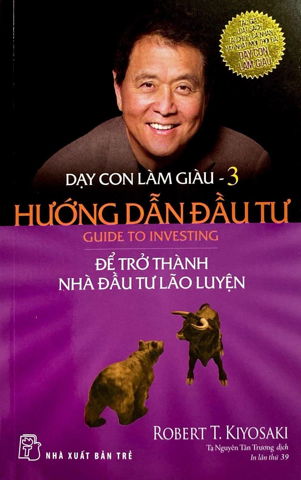 Dạy Con Làm Giàu 03 - Hướng Dẫn Đầu Tư: Để Trở Thành Nhà Đầu Tư Lão Luyện